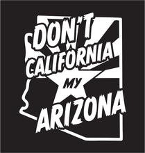Load image into Gallery viewer, Don&#39;t Cali My AZ Decal
